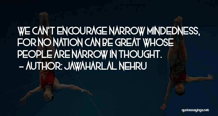 Jawaharlal Nehru Best Quotes By Jawaharlal Nehru