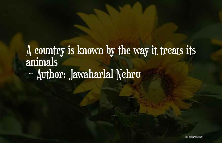 Jawaharlal Nehru Best Quotes By Jawaharlal Nehru