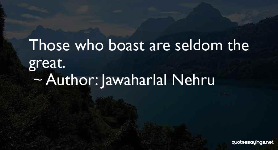 Jawaharlal Nehru Best Quotes By Jawaharlal Nehru