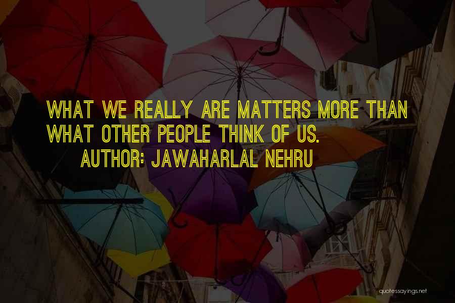 Jawaharlal Nehru Quotes 843566