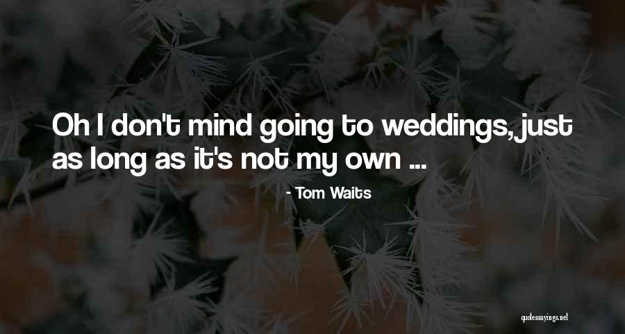 Jawanza Rand Quotes By Tom Waits Jawanza Rand Quotes By Tom Waits