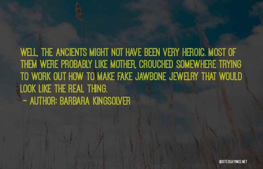 Jawbone Quotes By Barbara Kingsolver