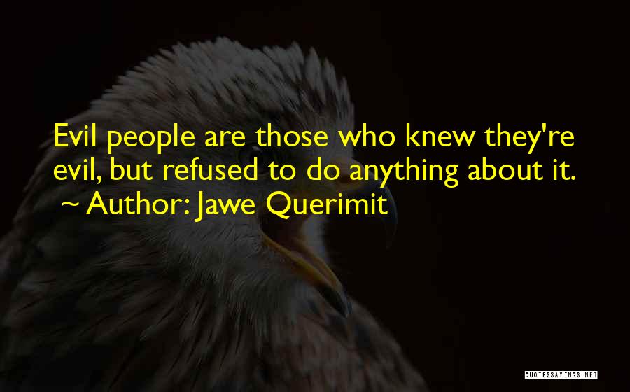 Jawe Querimit Quotes 1749256