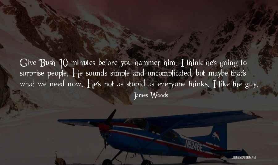 Jawing And Kevin Quotes By James Woods Jawing And Kevin Quotes By James Woods