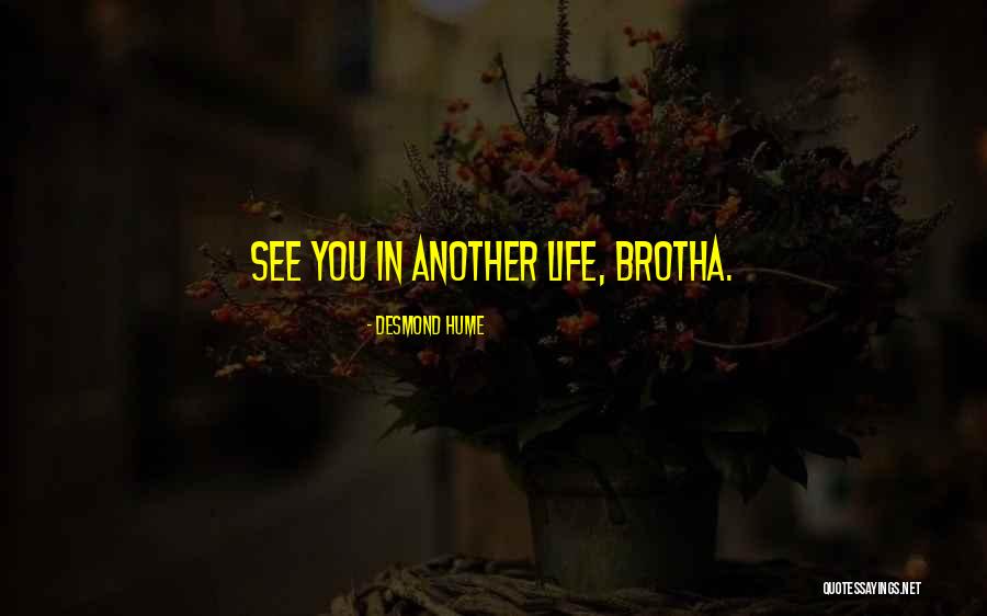 Jawwad Siddiqui Quotes By Desmond Hume Jawwad Siddiqui Quotes By Desmond Hume