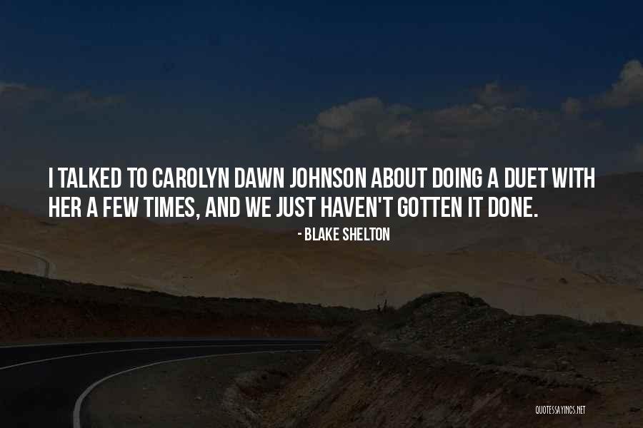 Jaxis Watch Quotes By Blake Shelton Jaxis Watch Quotes By Blake Shelton