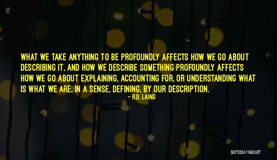 Jaxon Lister Quotes By R.D. Laing Jaxon Lister Quotes By R.D. Laing