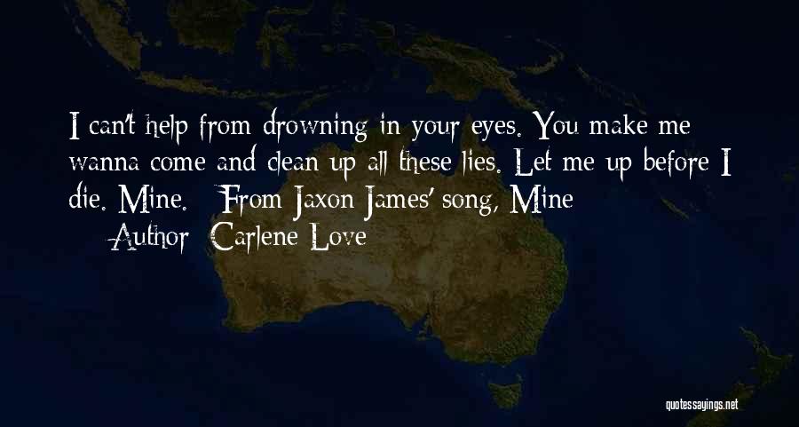 Jaxon Quotes By Carlene Love