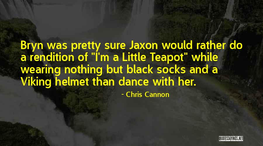 Jaxon Quotes By Chris Cannon