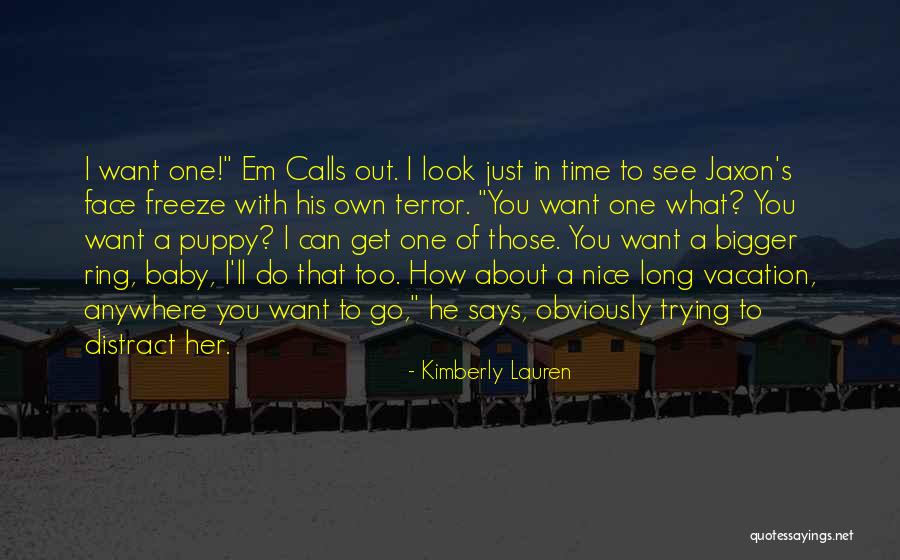 Jaxon Quotes By Kimberly Lauren Jaxon Quotes By Kimberly Lauren