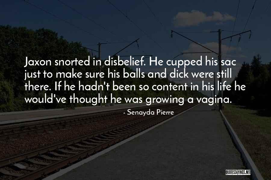 Jaxon Quotes By Senayda Pierre Jaxon Quotes By Senayda Pierre