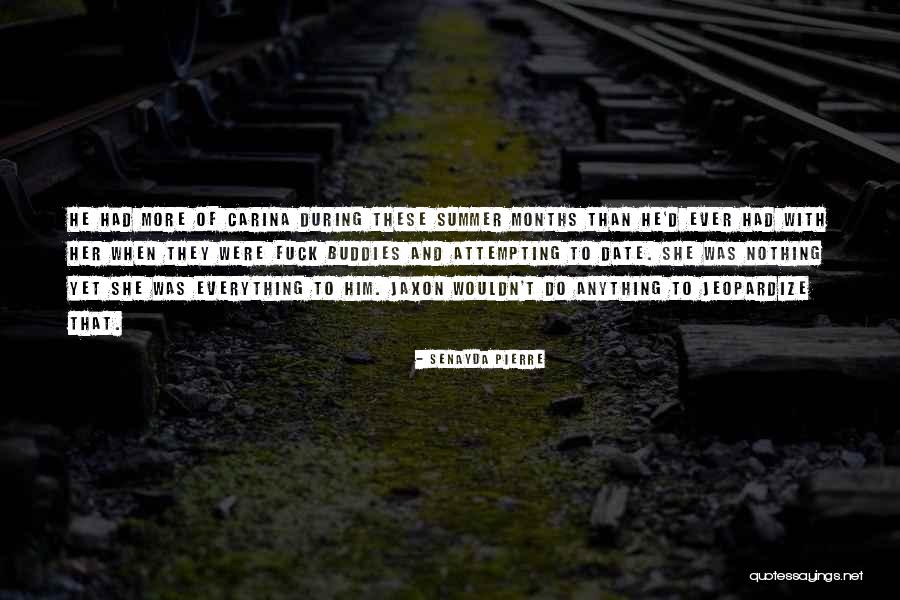 Jaxon Quotes By Senayda Pierre Jaxon Quotes By Senayda Pierre