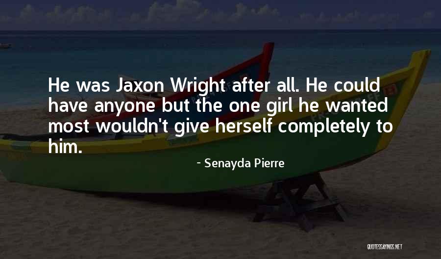 Jaxon Quotes By Senayda Pierre