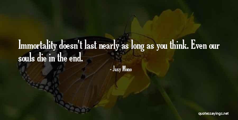 Jaxy Mono Quotes 1960611 Jaxy Mono Quotes 1960611