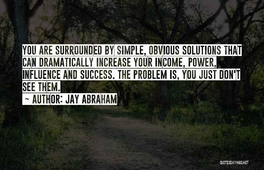 Jay Abraham Quotes 1401923