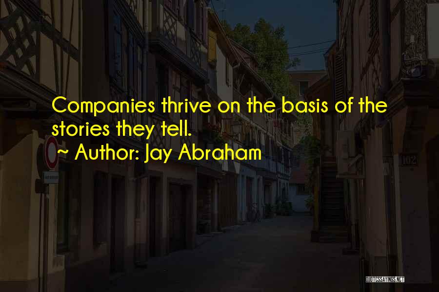 Jay Abraham Quotes 2247364