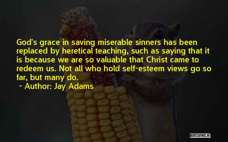 Jay Adams Quotes 828813
