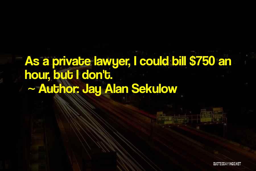 Jay Alan Sekulow Quotes 1120944