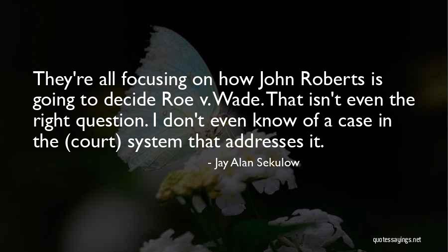 Jay Alan Sekulow Quotes 125489