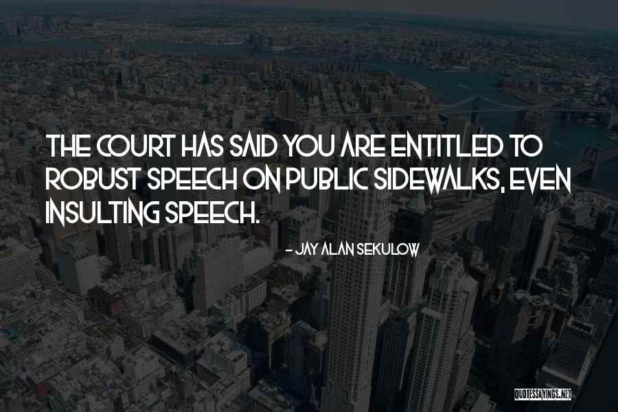 Jay Alan Sekulow Quotes 2041569 Jay Alan Sekulow Quotes 2041569