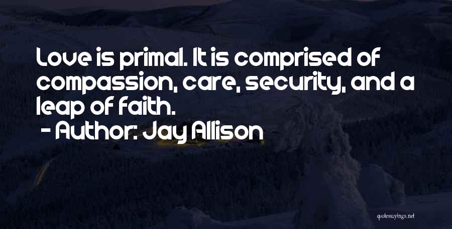 Jay Allison Quotes 1234466