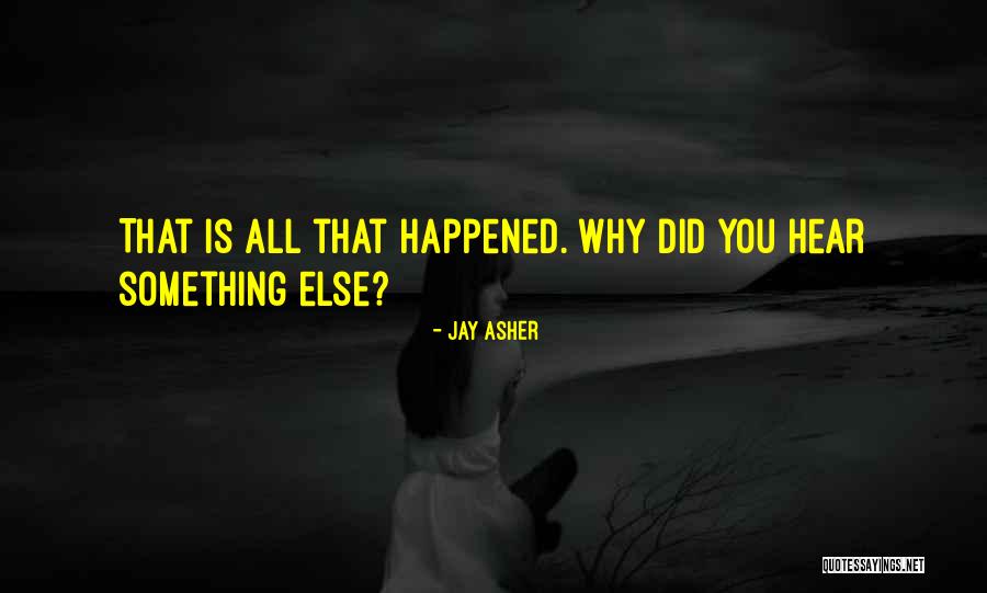 Jay Asher Quotes 1092142 Jay Asher Quotes 1092142