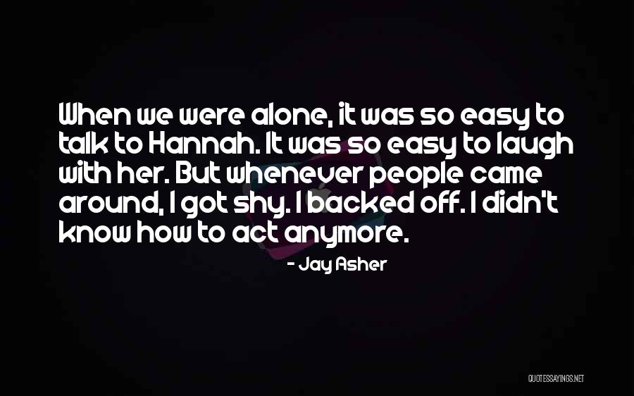 Jay Asher Quotes 1145571 Jay Asher Quotes 1145571