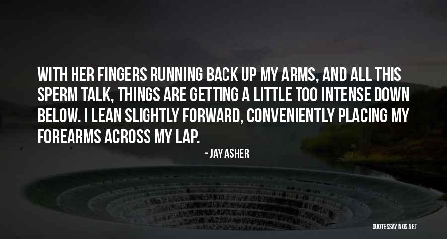 Jay Asher Quotes 1820655 Jay Asher Quotes 1820655