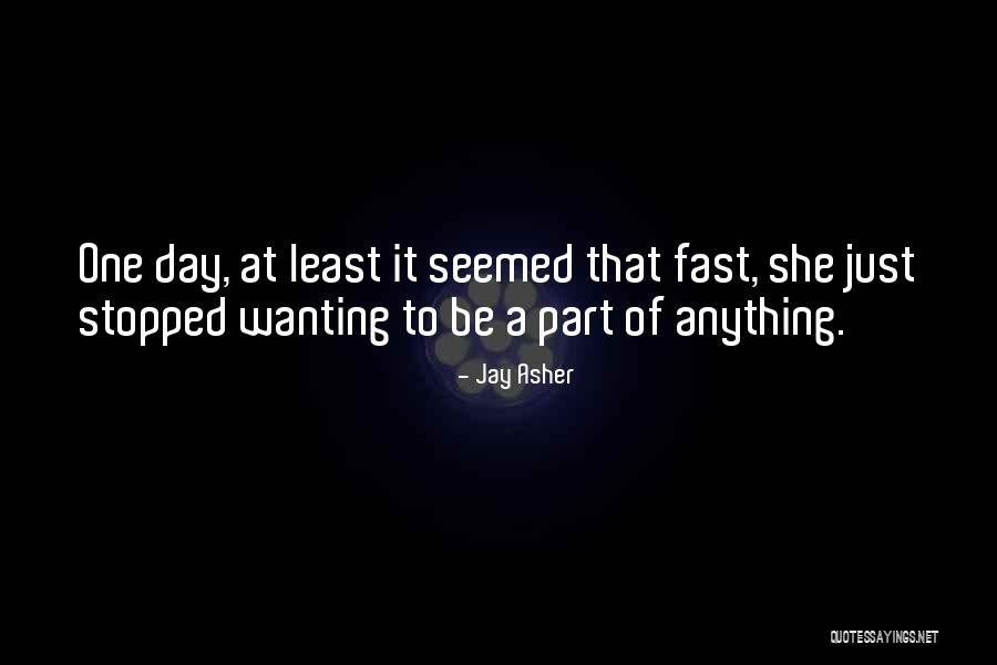 Jay Asher Quotes 1968327 Jay Asher Quotes 1968327