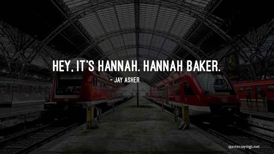 Jay Asher Thirteen Reasons Why Quotes By Jay Asher