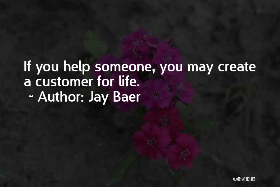 Jay Baer Quotes 1401556