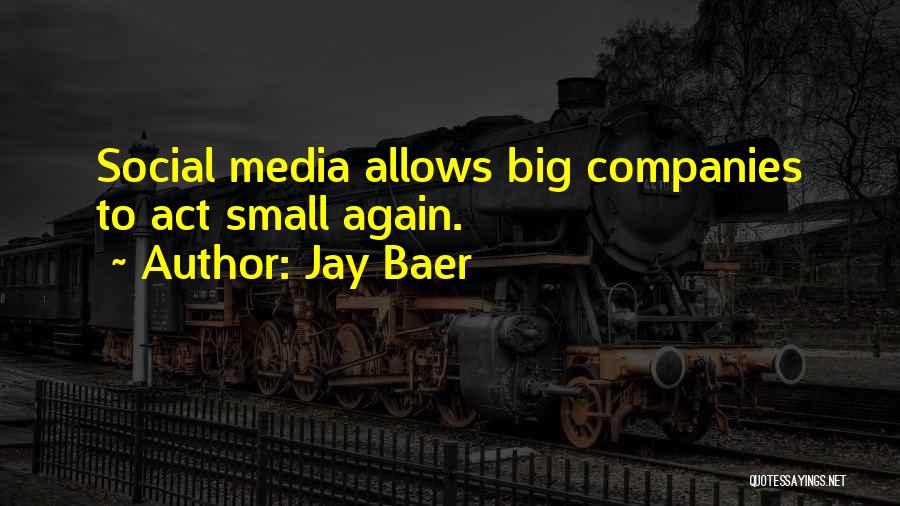Jay Baer Quotes 1541957