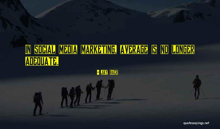Jay Baer Quotes 353203 Jay Baer Quotes 353203
