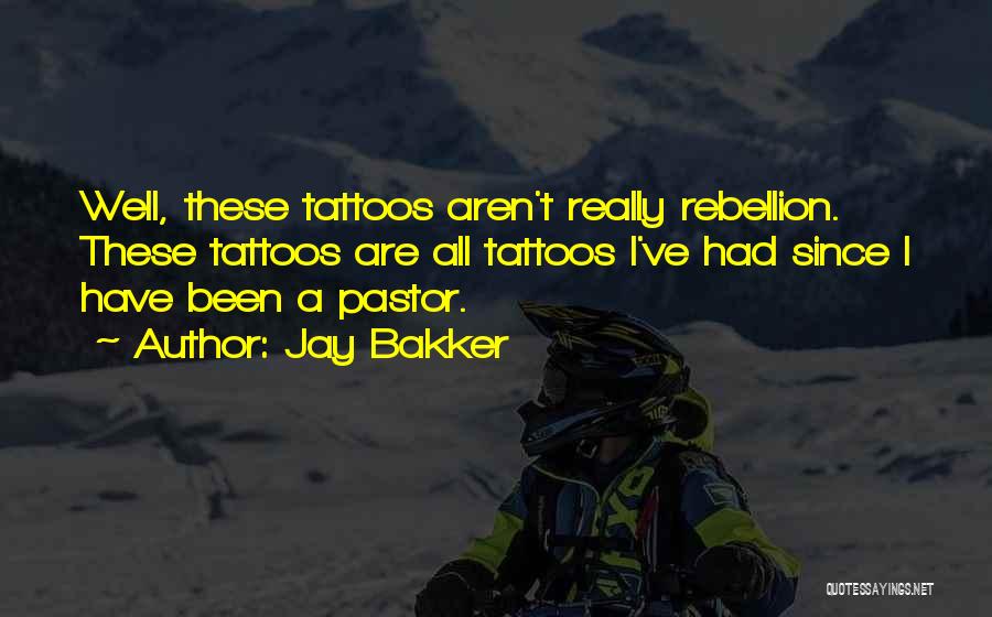 Jay Bakker Quotes 431038