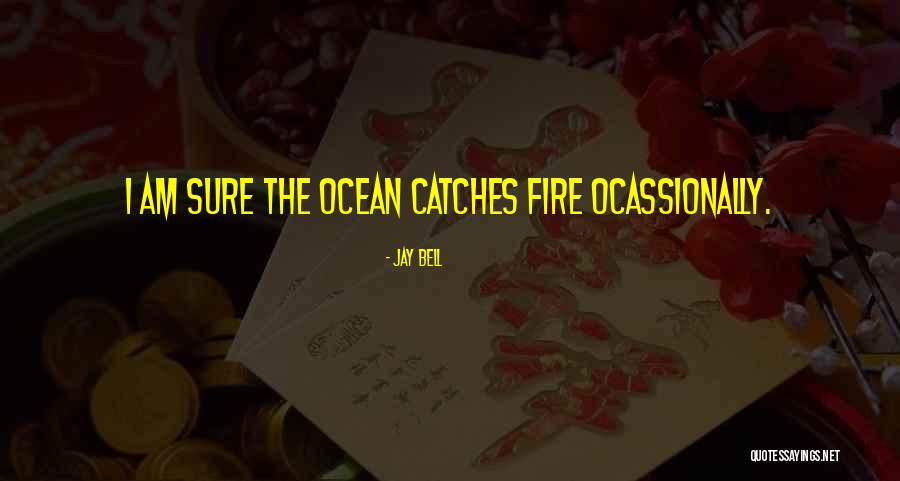 Jay Bell Quotes 1234473 Jay Bell Quotes 1234473