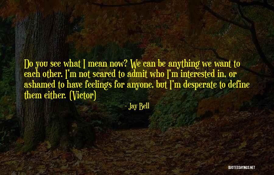 Jay Bell Quotes 1429705 Jay Bell Quotes 1429705