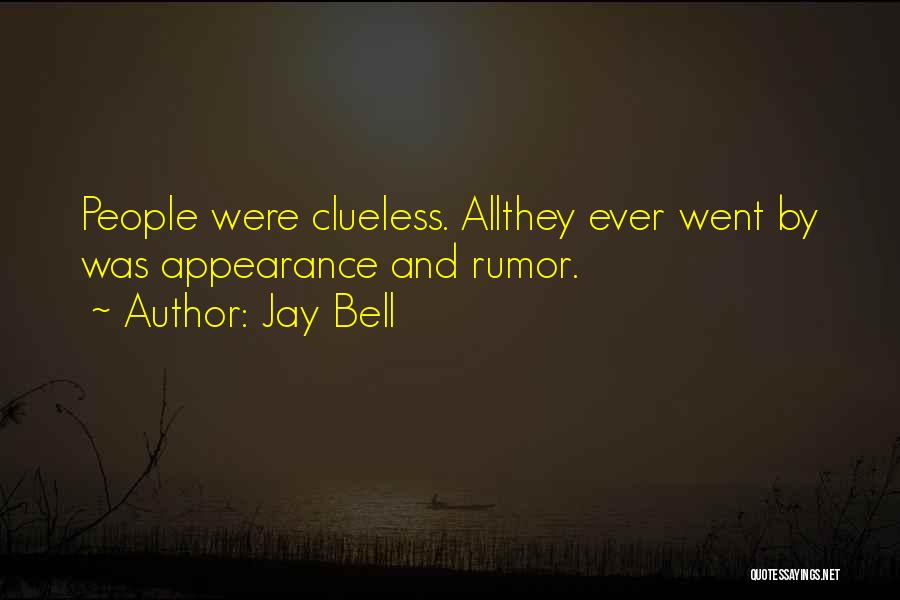 Jay Bell Quotes 1524647