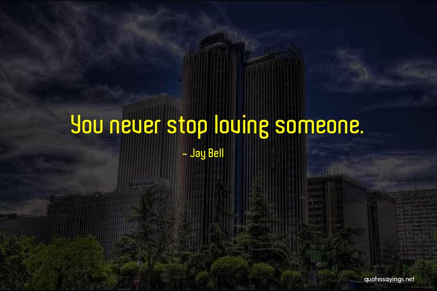 Jay Bell Quotes 1664077 Jay Bell Quotes 1664077