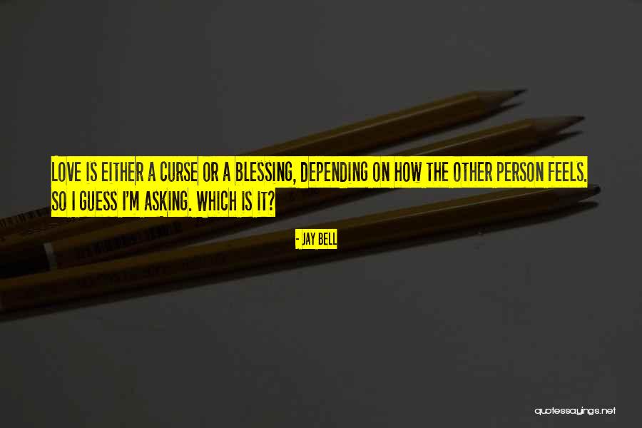 Jay Bell Quotes 1673747 Jay Bell Quotes 1673747
