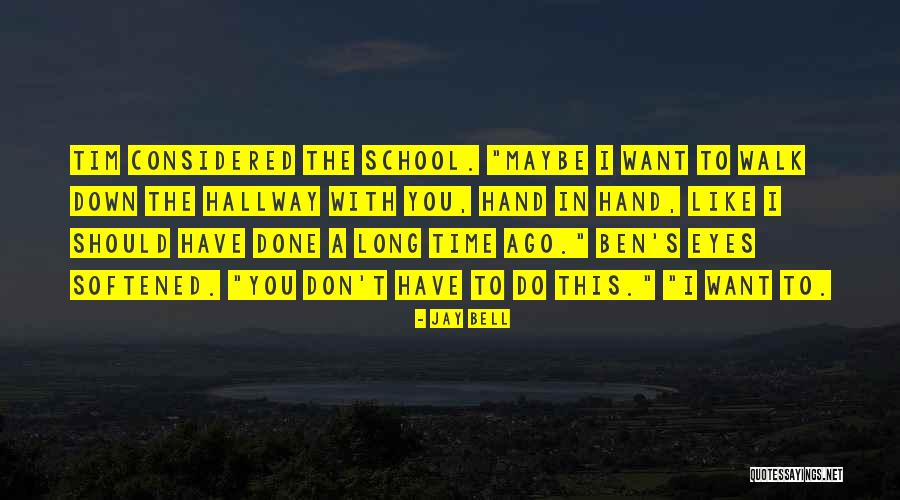 Jay Bell Quotes 1677155 Jay Bell Quotes 1677155