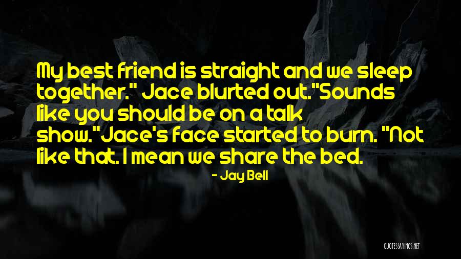 Jay Bell Quotes 168641 Jay Bell Quotes 168641