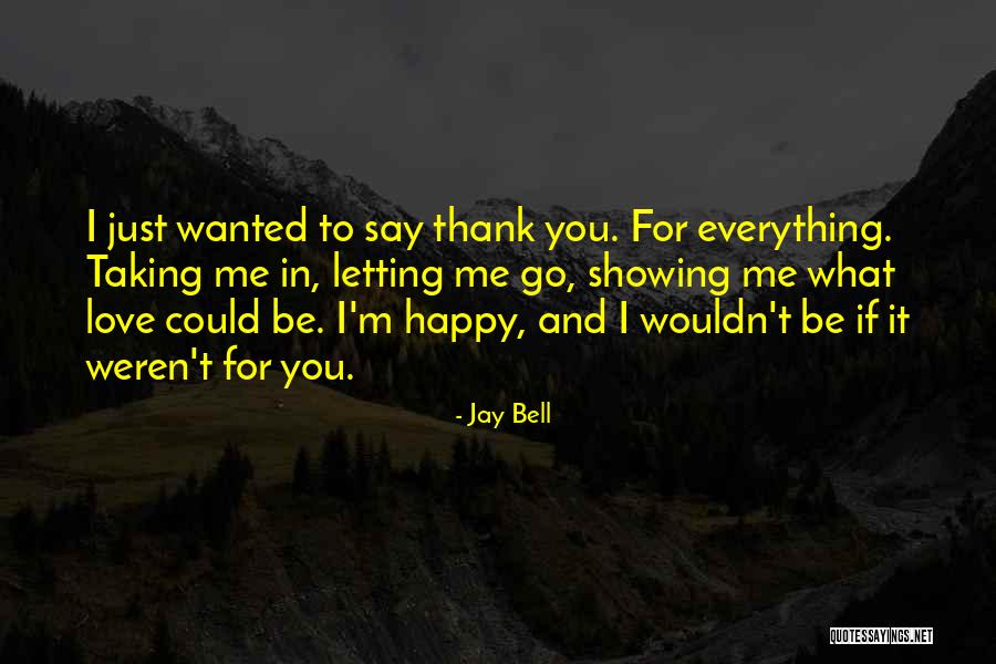 Jay Bell Quotes 2151291