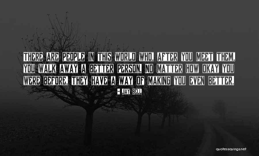Jay Bell Quotes 2202178 Jay Bell Quotes 2202178