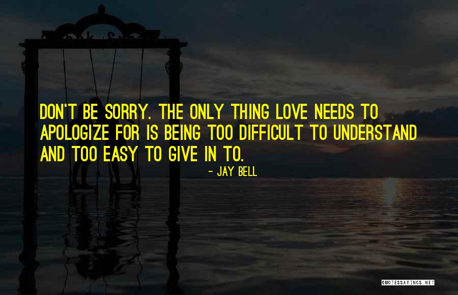 Jay Bell Quotes 651855