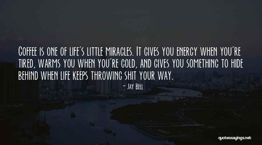 Jay Bell Quotes 656352 Jay Bell Quotes 656352