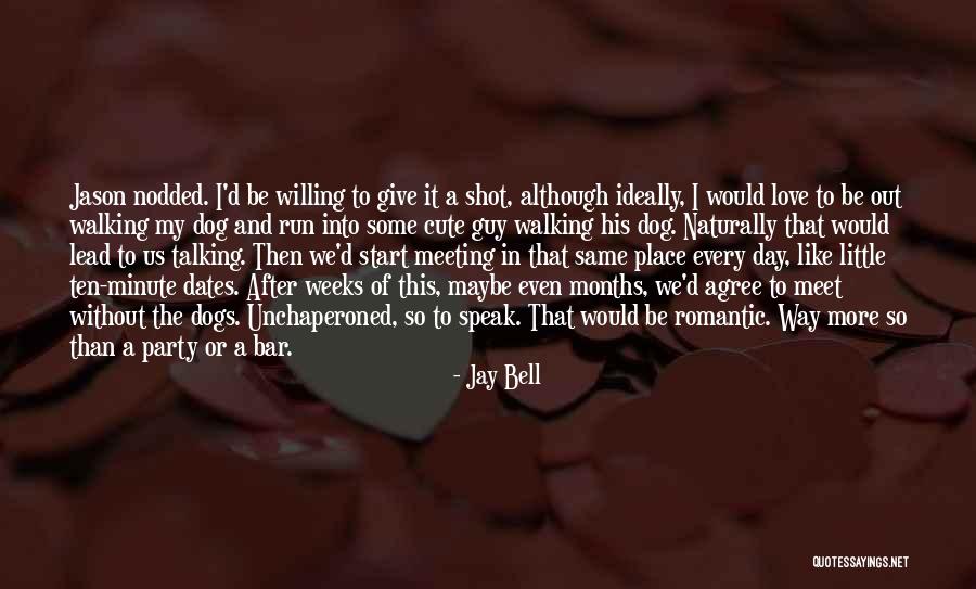 Jay Bell Quotes 664096