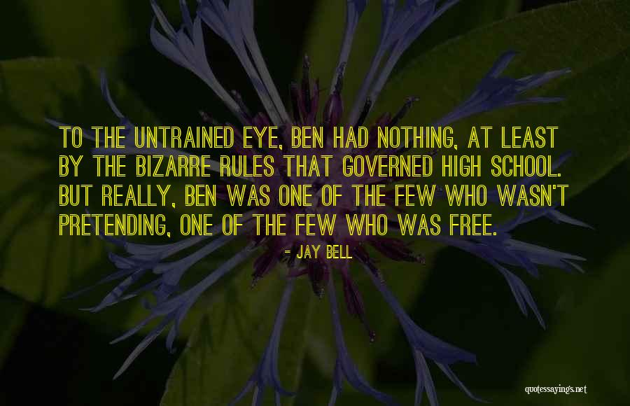 Jay Bell Quotes 745867 Jay Bell Quotes 745867