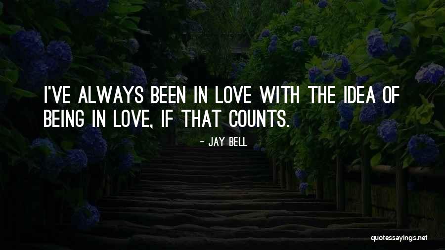 Jay Bell Quotes 892178