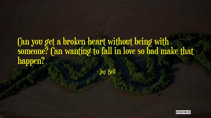 Jay Bell Quotes 938361