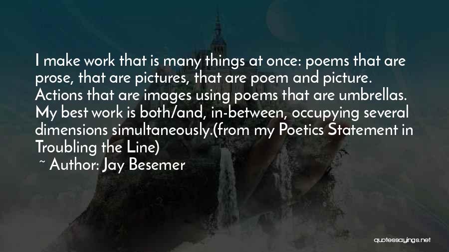 Jay Besemer Quotes 615442